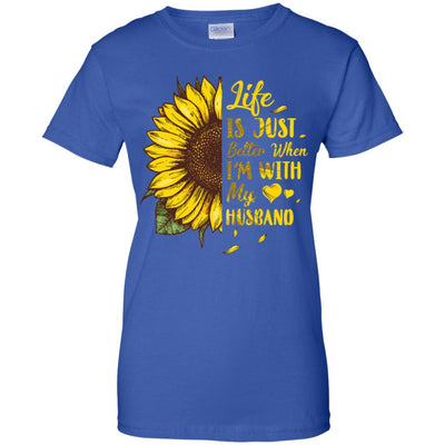 Life Is Just Better When I'm With My Husband Love Wife T-Shirt & Tank Top | Teecentury.com