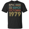 Epic Since October 1979 43th Birthday Gift 43 Yrs Old T-Shirt & Hoodie | Teecentury.com