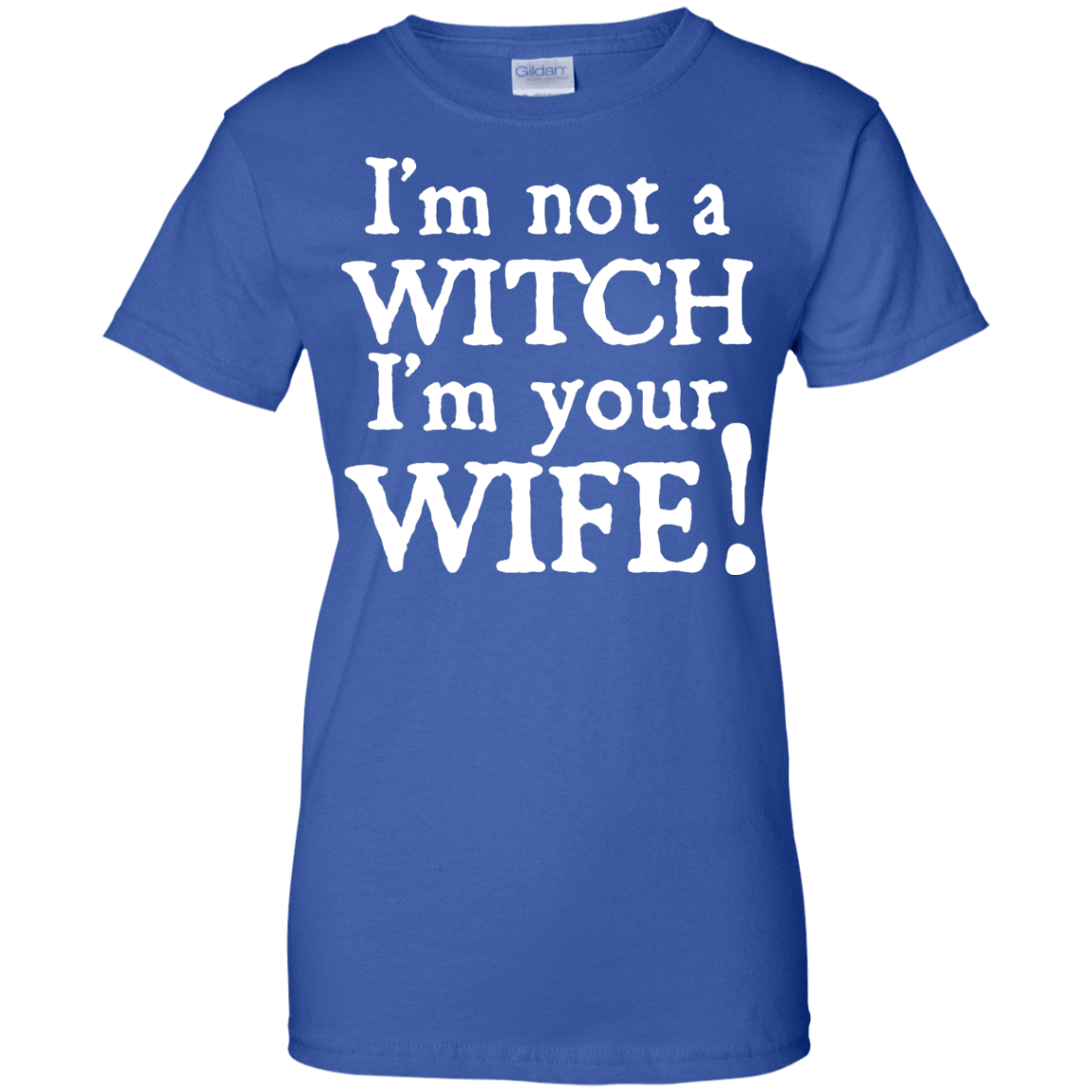 I'm Not A Witch I'm Your Wife T-Shirt & Hoodie | Teecentury.com