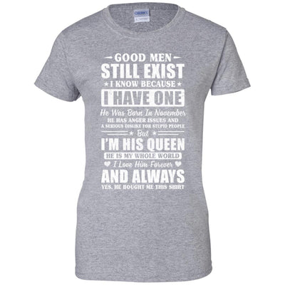 Good Men Still Exist He Born In November Husband Wife Gift T-Shirt & Hoodie | Teecentury.com