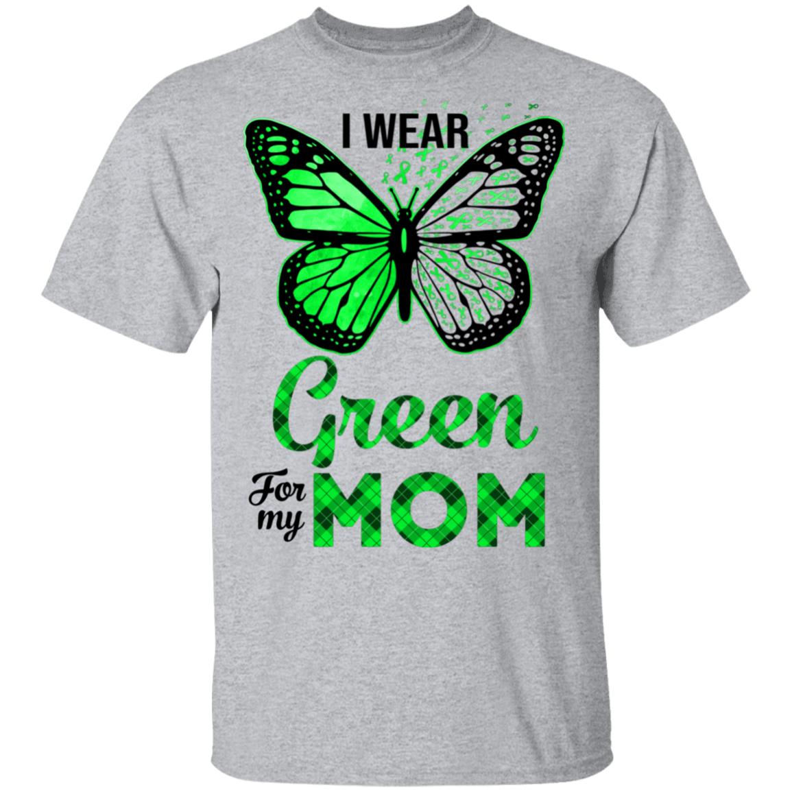 I Wear Green For My Mom Butterfly Kidney Disease Awareness T-Shirt & Hoodie | Teecentury.com