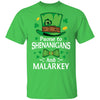 St Patricks Day Funny Shenanigans And Melarkey Irish T-Shirt & Hoodie | Teecentury.com