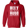 Holy Enough To Pray For You Hood To Swing On You T-Shirt & Hoodie | Teecentury.com