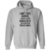 I Don't Date Anymore I Just Foster Women Until They Find T-Shirt & Hoodie | Teecentury.com