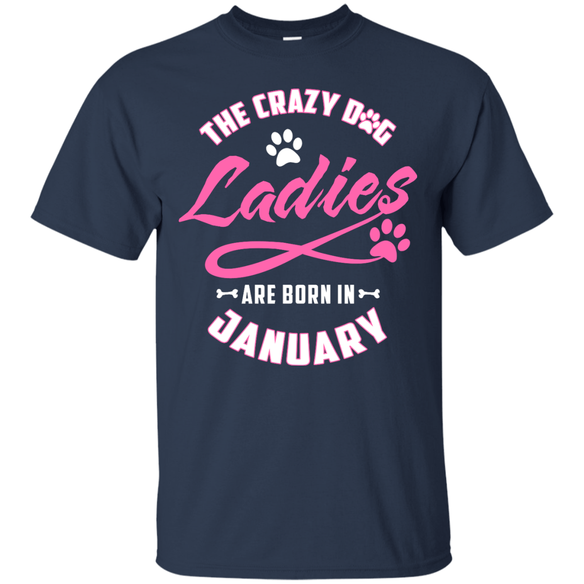 The Crazy Dog Ladies Are Born In January T-Shirt & Hoodie | Teecentury.com
