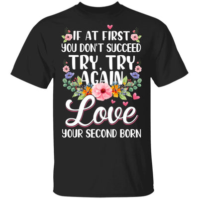 If At First You Dont Succeed Try Try Again T-Shirt & Tank Top | Teecentury.com