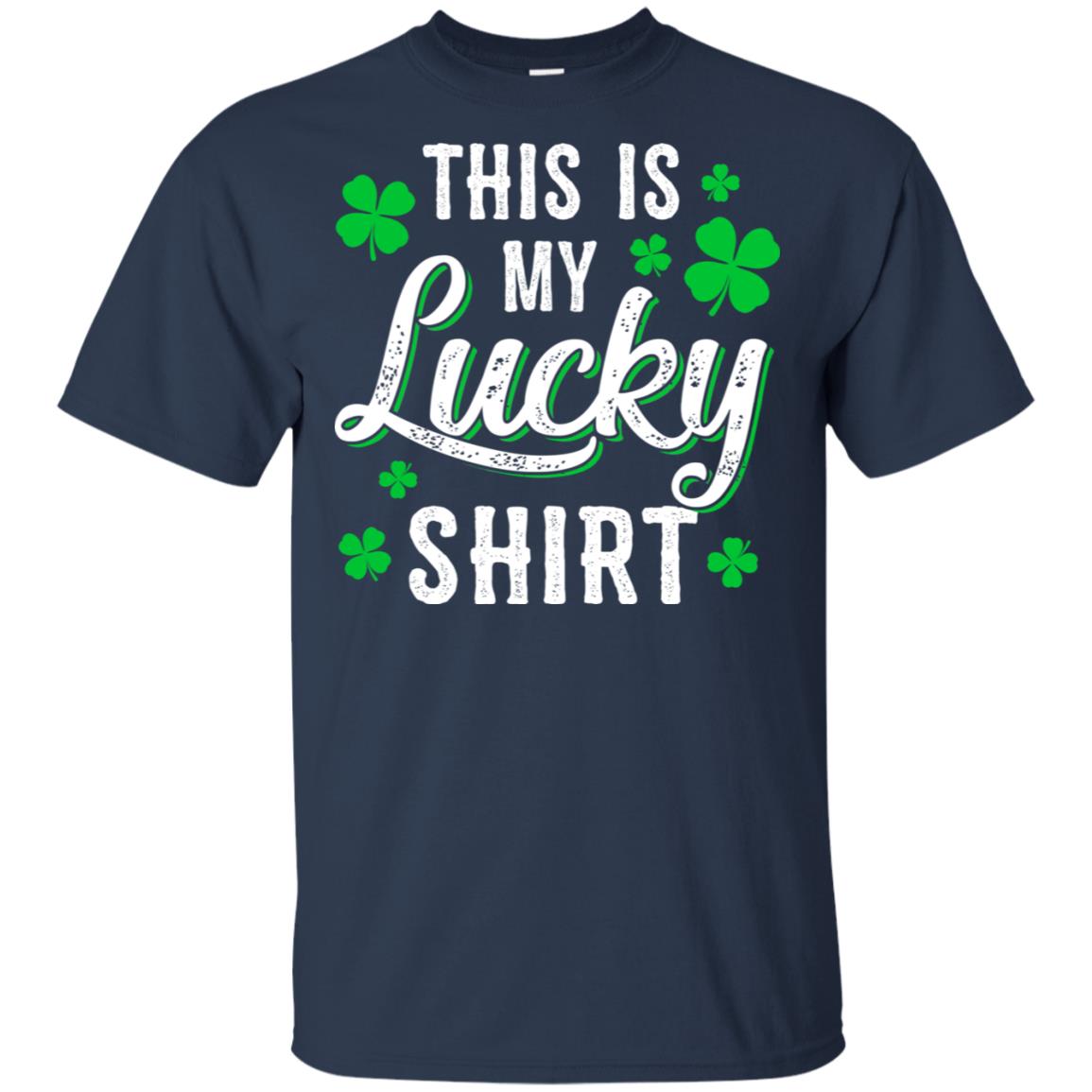 This Is My Lucky Shirt Irish Shamrocks St Patrick Day T-Shirt & Hoodie | Teecentury.com
