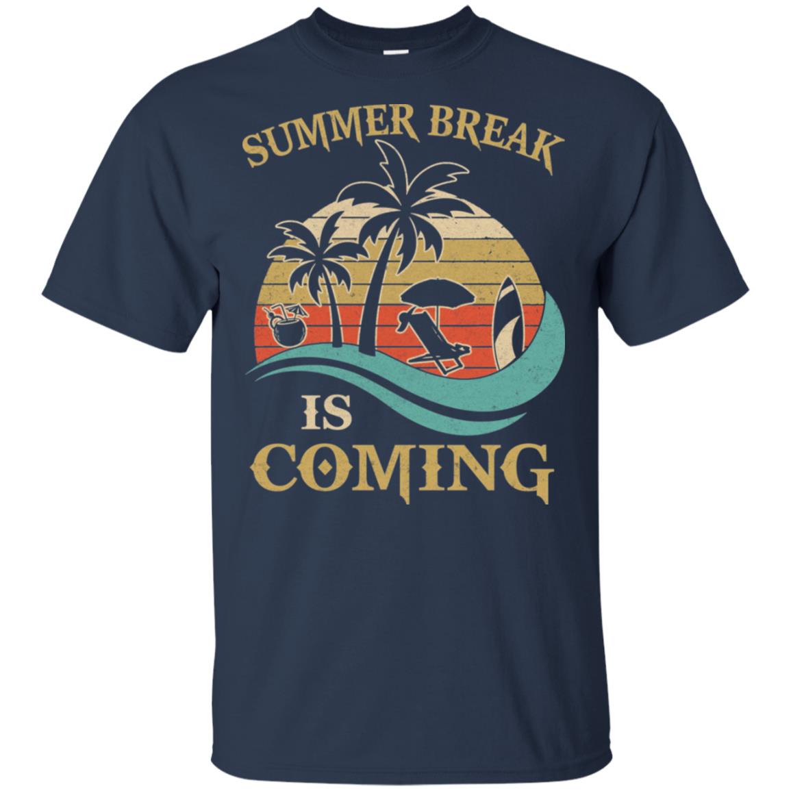Summer Break Is Coming Funny Teachers Students Gifts T-Shirt & Hoodie | Teecentury.com