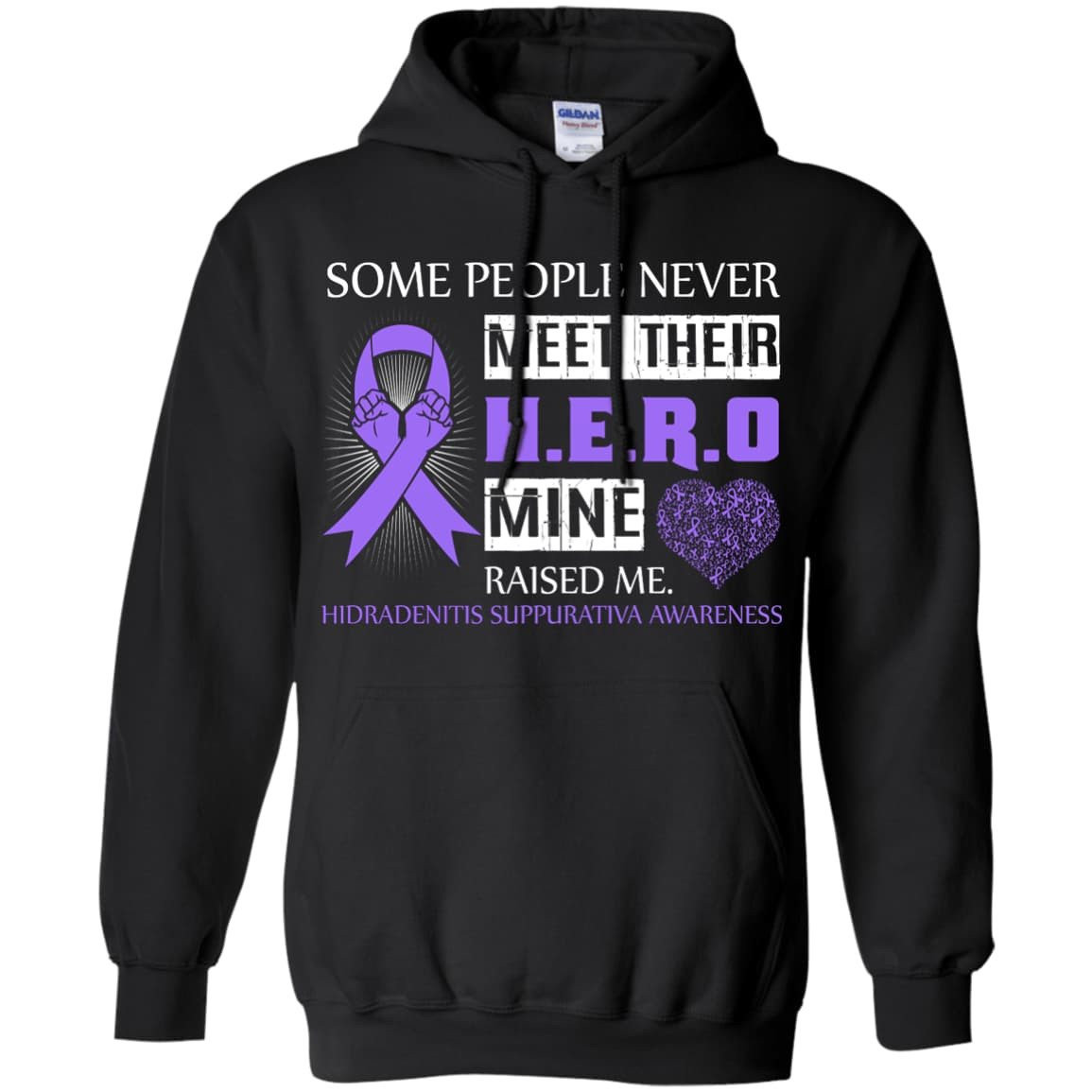 Hidradenitis Suppurativa Awareness Some People Never Meet Hero T-Shirt & Hoodie | Teecentury.com