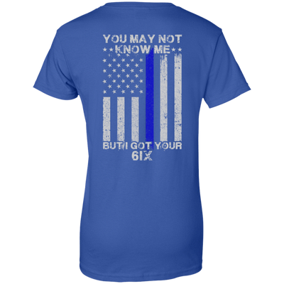 You may not know me but i got your 6 Police T-Shirt & Hoodie | Teecentury.com