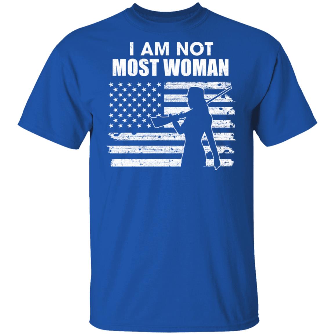 I Am Not Most Women Hunting Hunter Girls Women T-Shirt & Hoodie | Teecentury.com