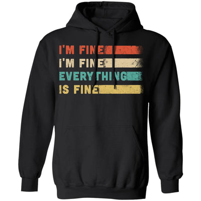 Its Fine Im Fine Everything Is Fine Vintage T-Shirt & Hoodie | Teecentury.com