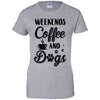 Weekends Coffee And Dogs Lover Gifts T-Shirt & Tank Top | Teecentury.com