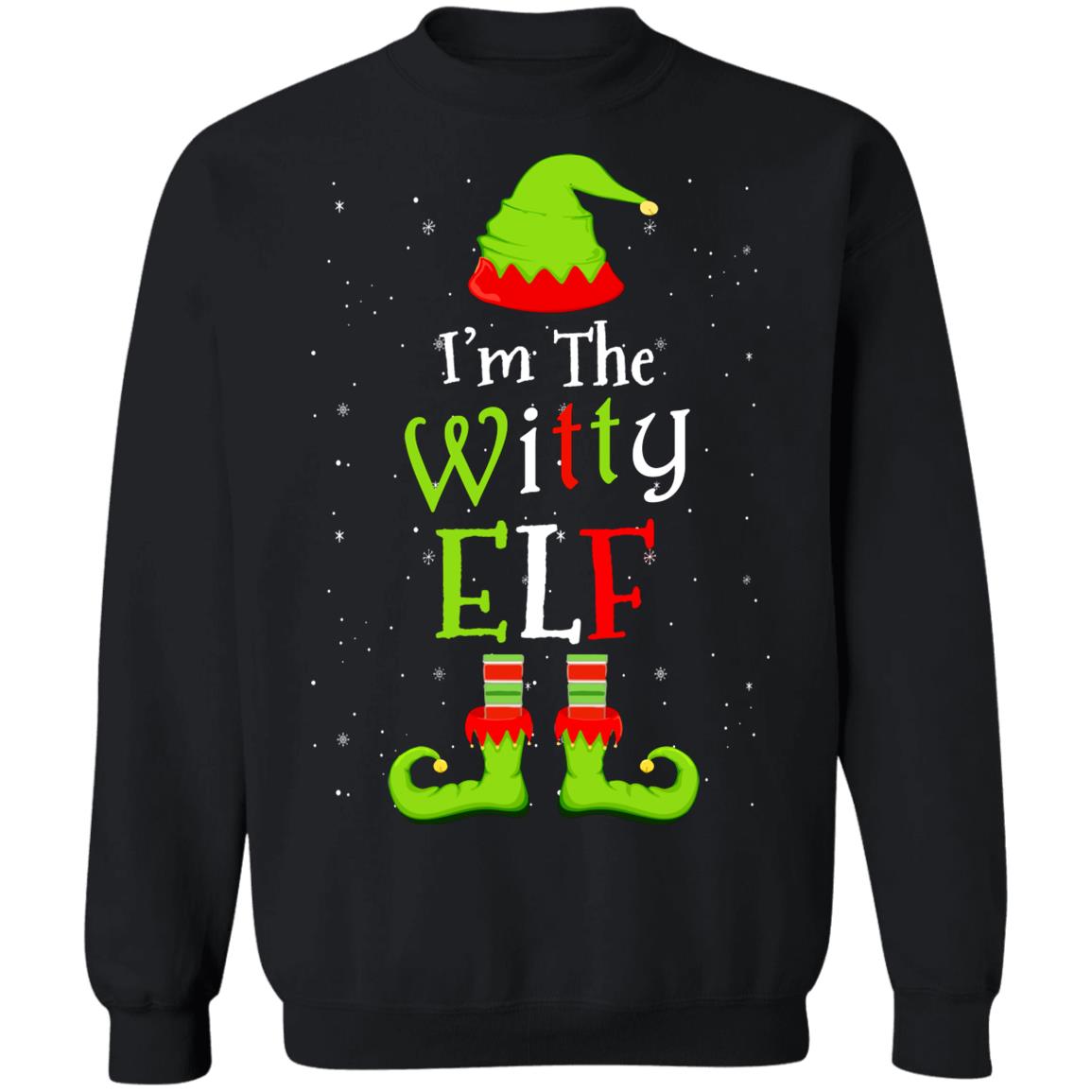 I'm The Witty Elf Family Matching Funny Christmas Group Gift T-Shirt & Sweatshirt | Teecentury.com
