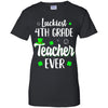 Luckiest 4th Grade Teacher Ever Irish St Patricks Day T-Shirt & Hoodie | Teecentury.com