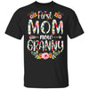 First Mom Now Granny Funny New Granny Mother's Day Gifts T-Shirt & Hoodie | Teecentury.com