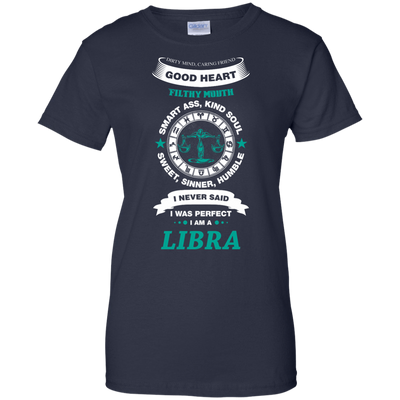 I Never Said I Was Perfect I Am A LIBRA T-Shirt & Hoodie | Teecentury.com