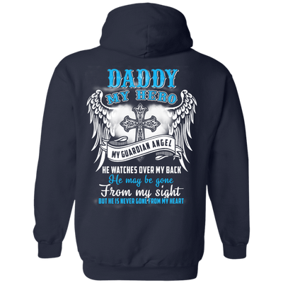 My Daddy My Hero My Guardian Angel He Watches Over My Back T-Shirt & Hoodie | Teecentury.com