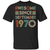 Awesome Since September 1970 Vintage 52th Birthday Gifts T-Shirt & Hoodie | Teecentury.com