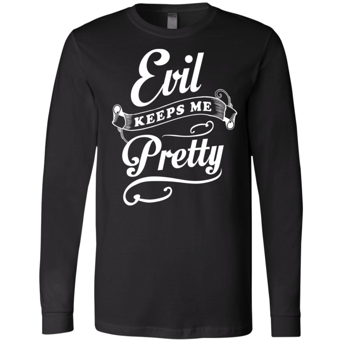 Evil Keeps Me Pretty T-Shirt & Tank Top | Teecentury.com
