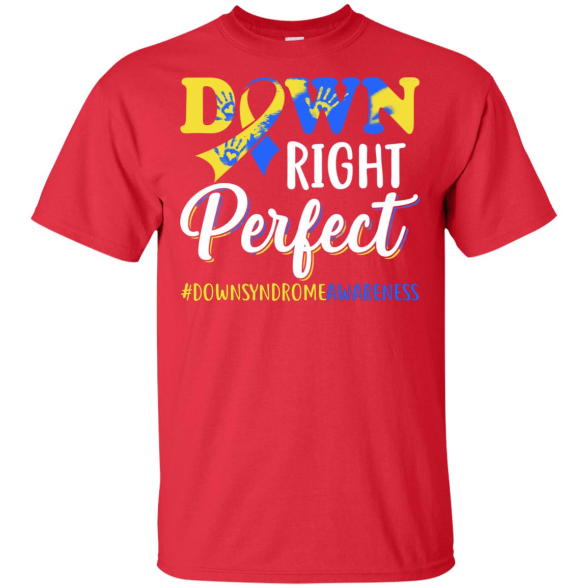 Down Syndrome Awareness Down Right Perfect T-Shirt & Hoodie | Teecentury.com
