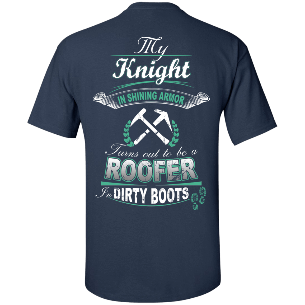 Turns out to be a ROOFER In Dirty Boots T-Shirt & Hoodie | Teecentury.com