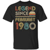 Legend Since February 1980 Vintage 42th Birthday Gifts T-Shirt & Hoodie | Teecentury.com