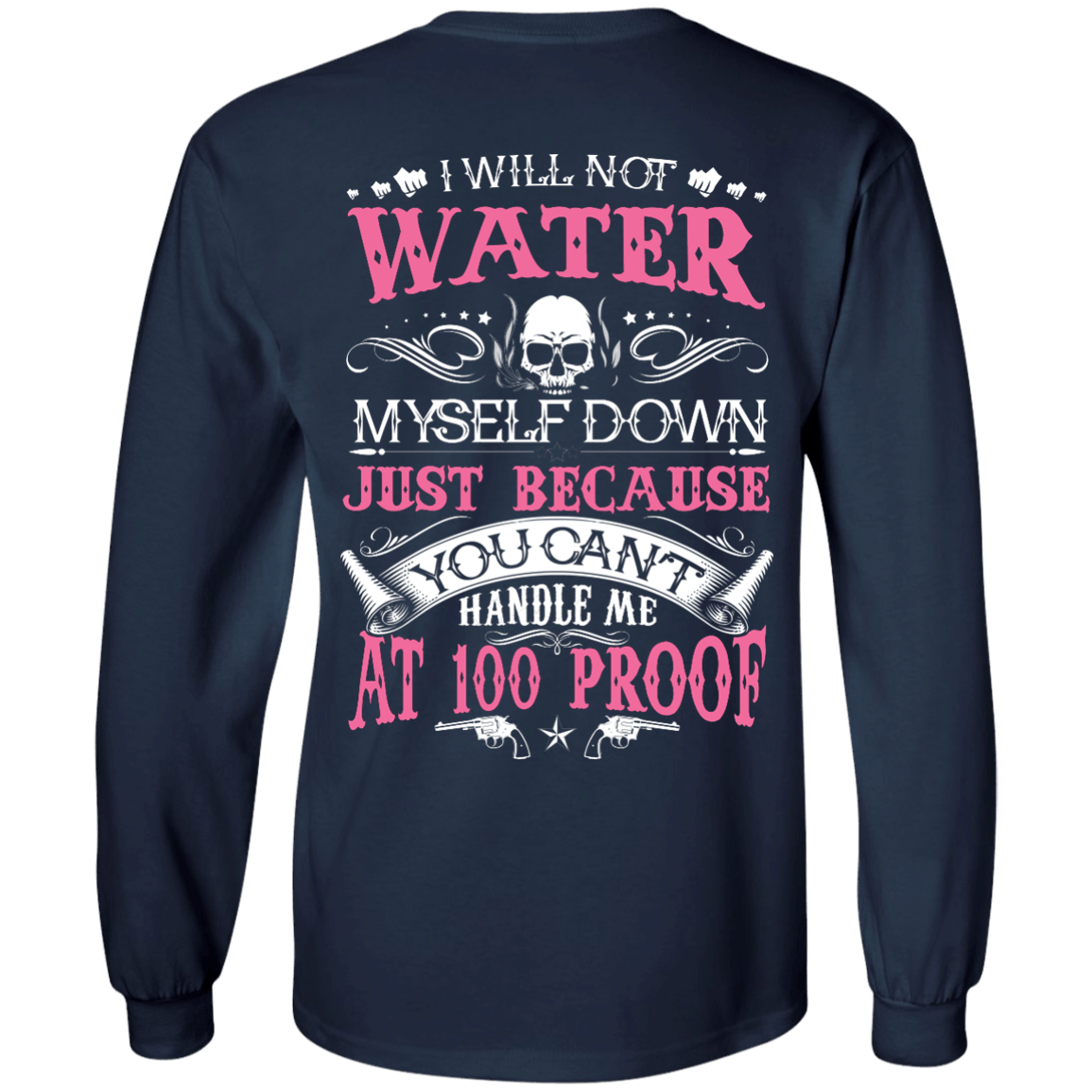 YOU CAN'T HANDLE ME AT 100 PROOF T-Shirt & Hoodie | Teecentury.com