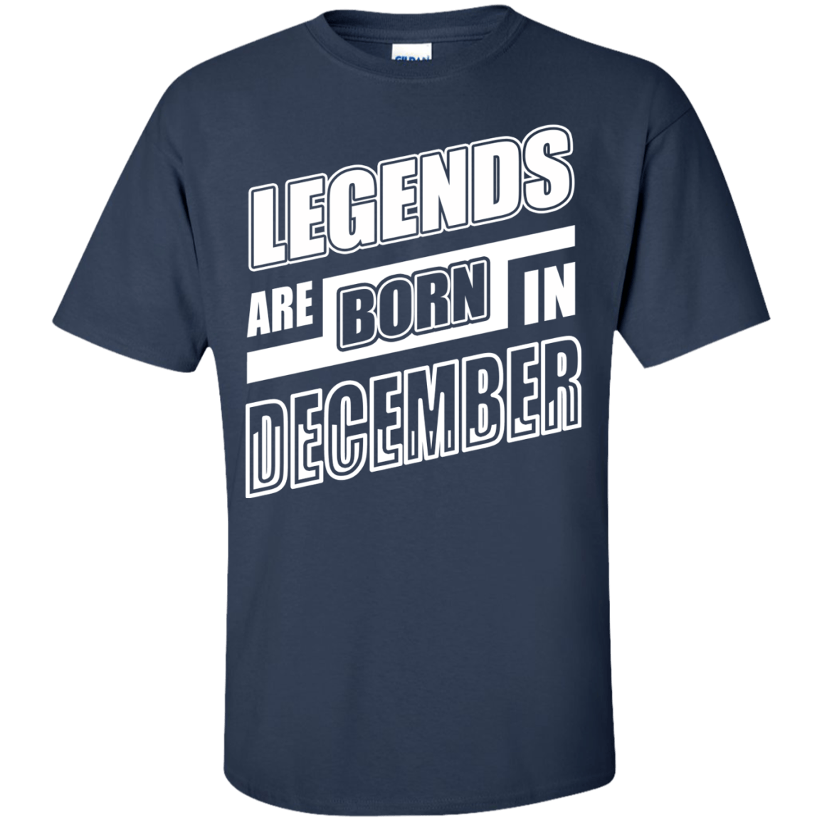Legends are born in DECEMBER T-Shirt & Hoodie | Teecentury.com