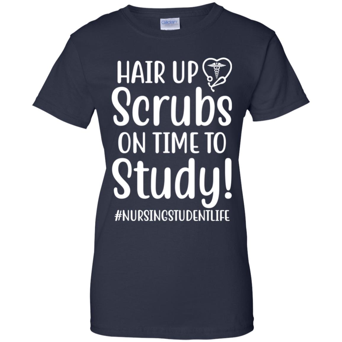 Hair Up Scrubs On Time To Study Nursing Student T-Shirt & Hoodie | Teecentury.com