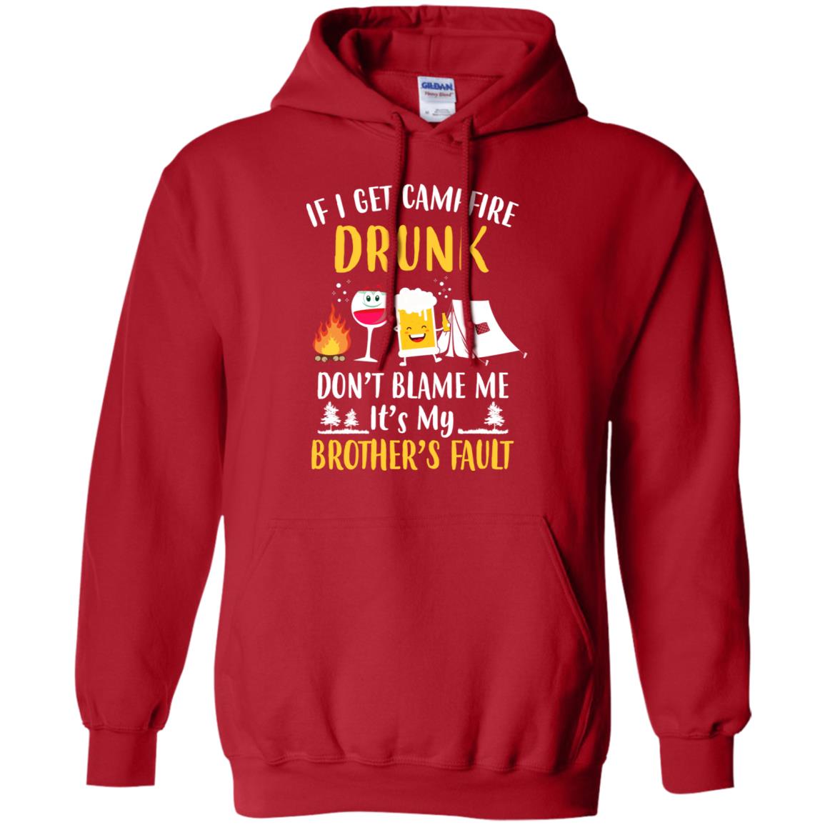 If I Get Campfire Drunk It's My Brother's Fault Camping T-Shirt & Hoodie | Teecentury.com