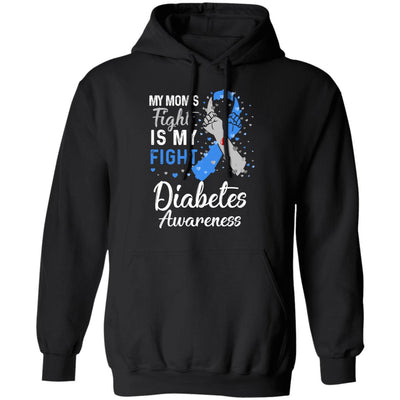 My Mom's Fight Is My Fight Diabetes Awareness T-Shirt & Hoodie | Teecentury.com