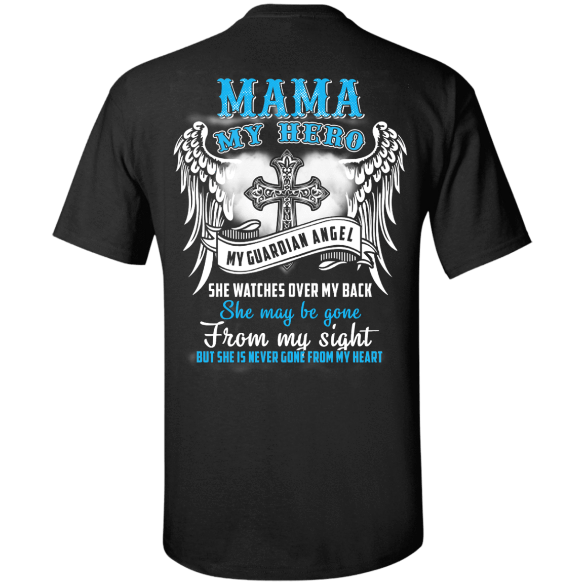 My Mama My Hero My Guardian Angel She Watches Over My Back T-Shirt & Hoodie | Teecentury.com
