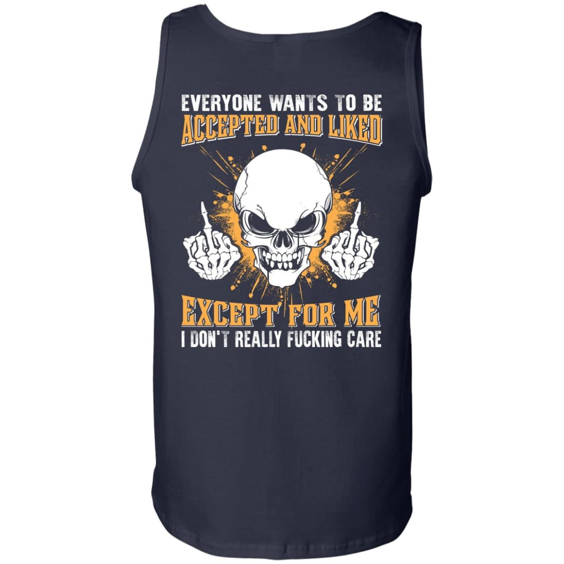 Everyone Wants To Be Accepted And Liked T-Shirt & Hoodie | Teecentury.com