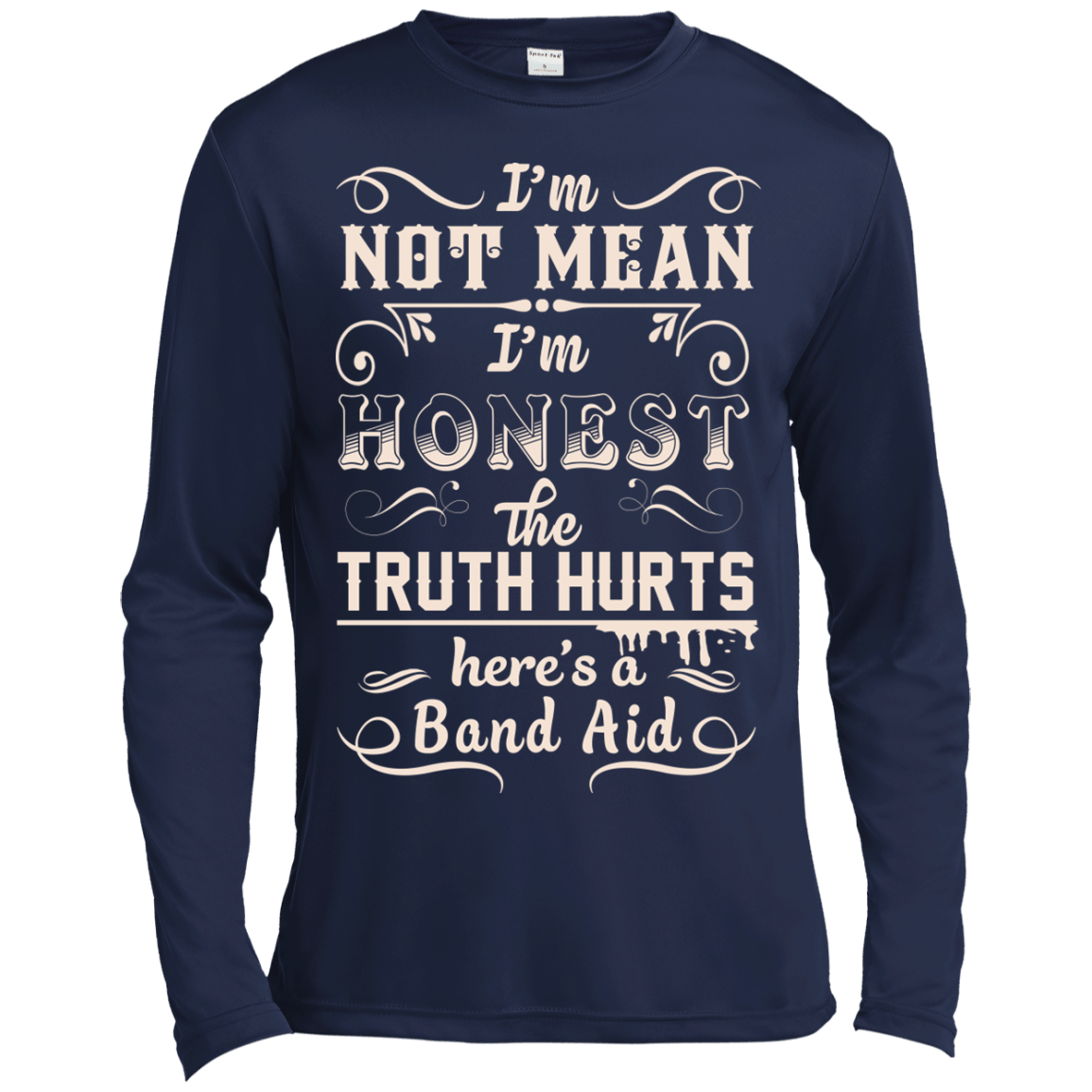 I'm Not MEAN I'm HONEST The Truth Hurts T-Shirt & Hoodie | Teecentury.com
