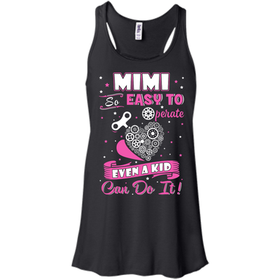 Mimi So Easy To Operate Even A Kid Can Do It T-Shirt & Hoodie | Teecentury.com