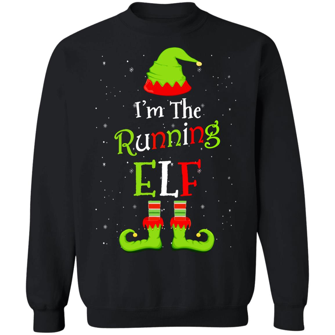 I'm The Running Elf Family Matching Funny Christmas Group Gift T-Shirt & Sweatshirt | Teecentury.com