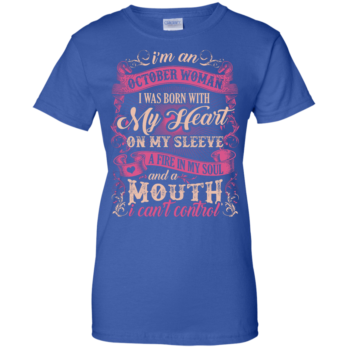 I Am An October Woman I Was Born With My Heart On My Sleeve T-Shirt & Hoodie | Teecentury.com