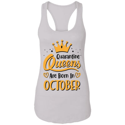 Quarantine Queens Are Born In October Social Distancing T-Shirt & Tank Top | Teecentury.com