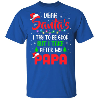 Dear Santa I Tried To Be Good But My Papa Christmas Kids Youth Youth Shirt | Teecentury.com