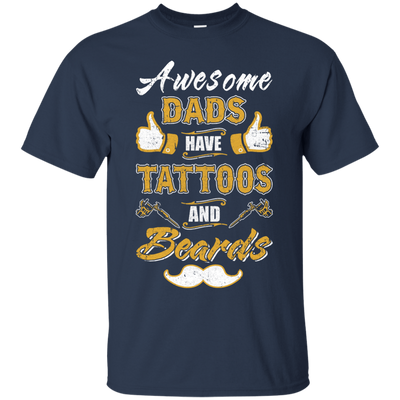 Awesome Dads Have Tattoos And Beards T-Shirt & Hoodie | Teecentury.com