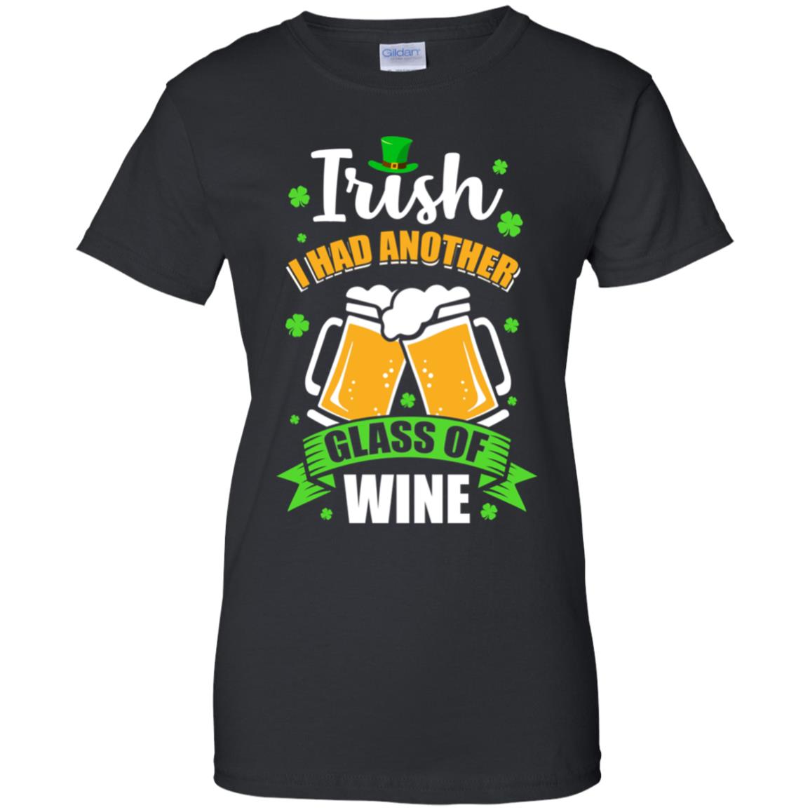 Irish I Had Another Glass Of Wine St Patricks Day T-Shirt & Hoodie | Teecentury.com