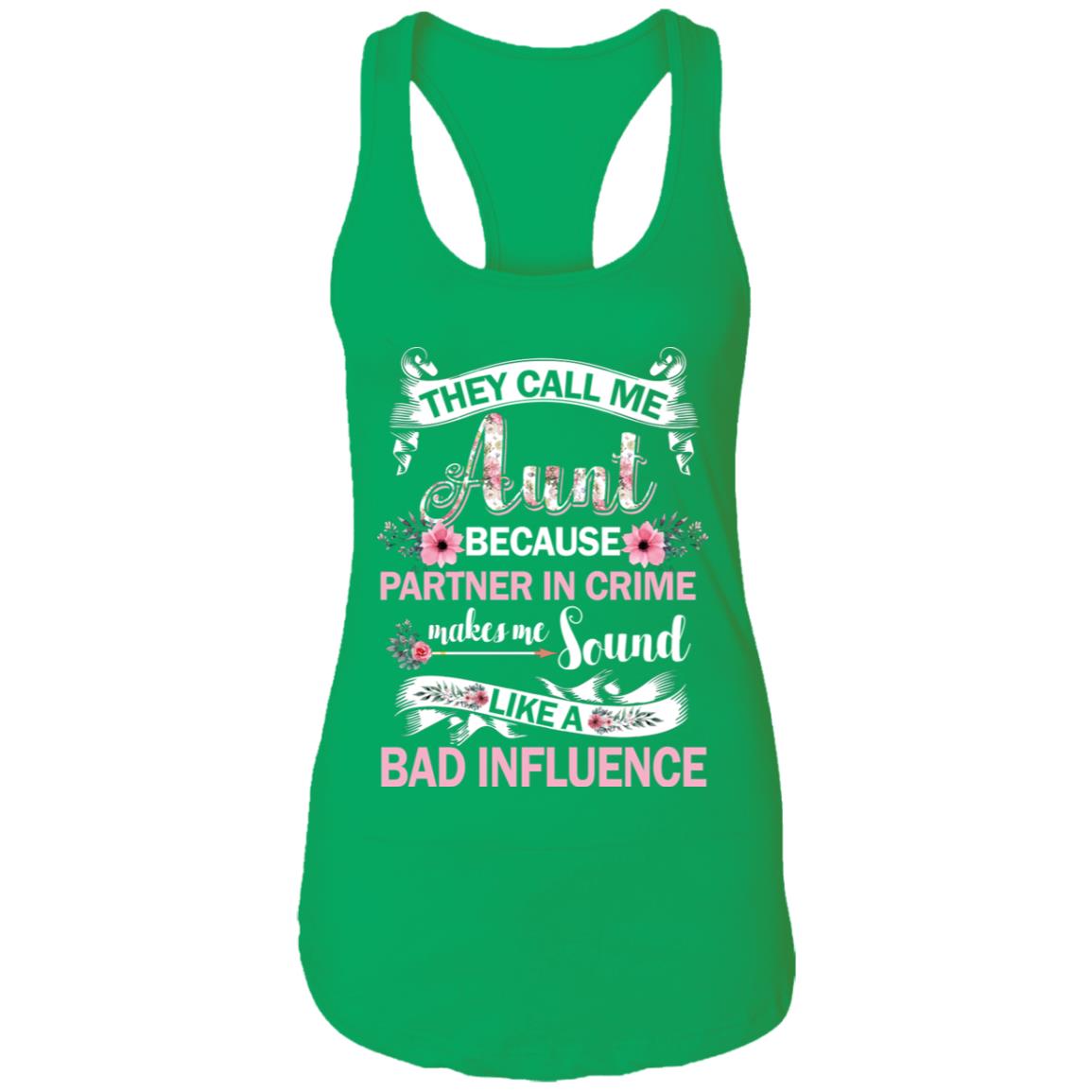 They Call Me Aunt Because Partner In Crime T-Shirt & Tank Top | Teecentury.com