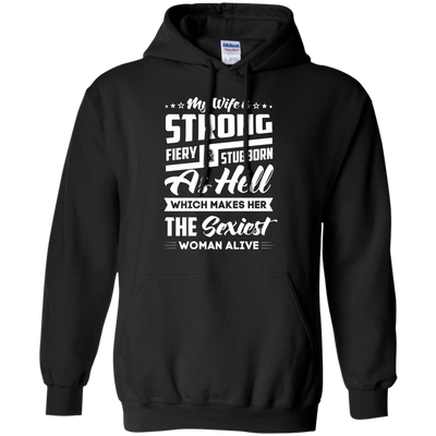 My Wife Is Strong Fiery And Stubborn As Hell T-Shirt & Hoodie | Teecentury.com