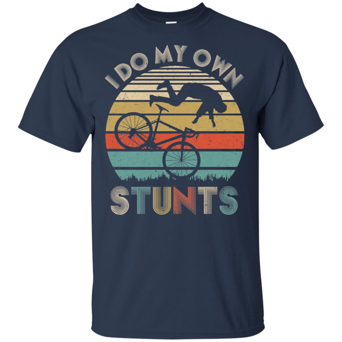 I Do My Own Stunts Funny Injury Mountain Bikes MTB T-Shirt & Hoodie | Teecentury.com