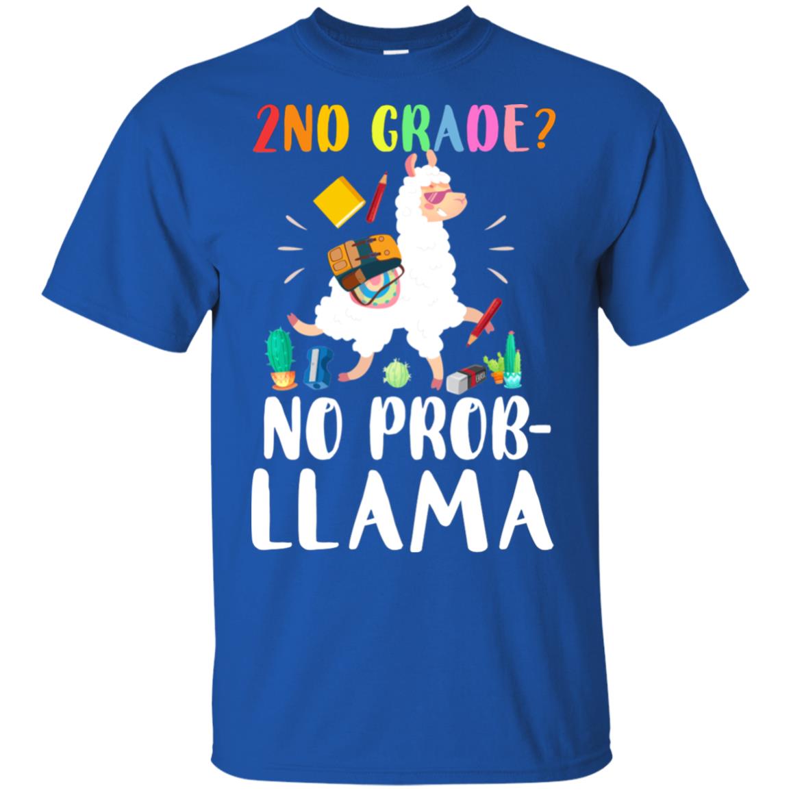 2nd Grade No Prob Llama Funny First Day Of School T-Shirt & Hoodie | Teecentury.com