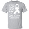 My Mom's Fight Is My Fight Lung Cancer Awareness T-Shirt & Hoodie | Teecentury.com