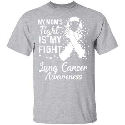 My Mom's Fight Is My Fight Lung Cancer Awareness T-Shirt & Hoodie | Teecentury.com