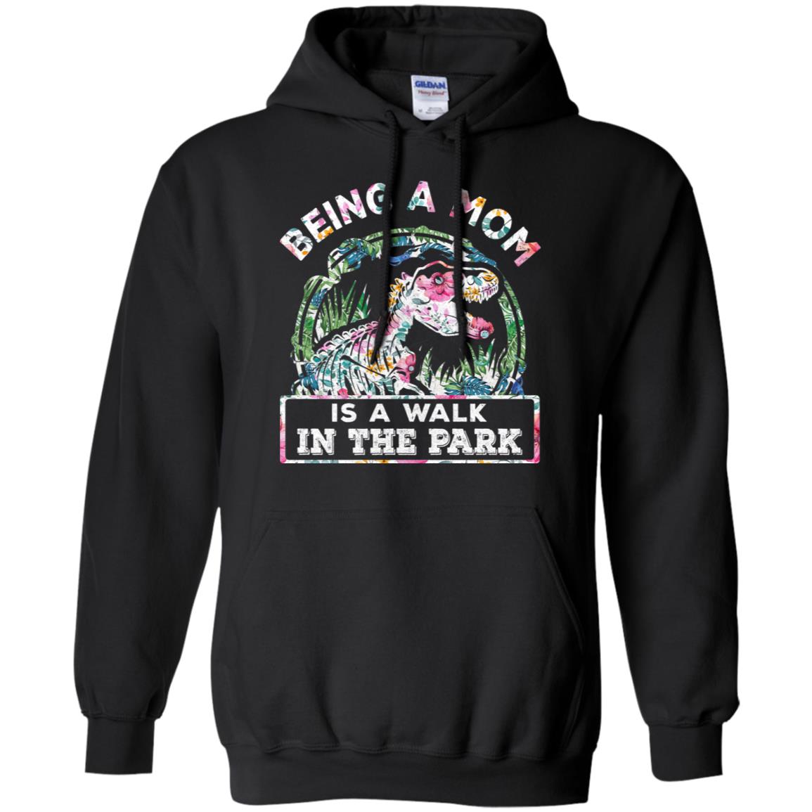 Being A Mom Is A Walk In The Park Funny Dinosaur Mom T-Shirt & Tank Top | Teecentury.com