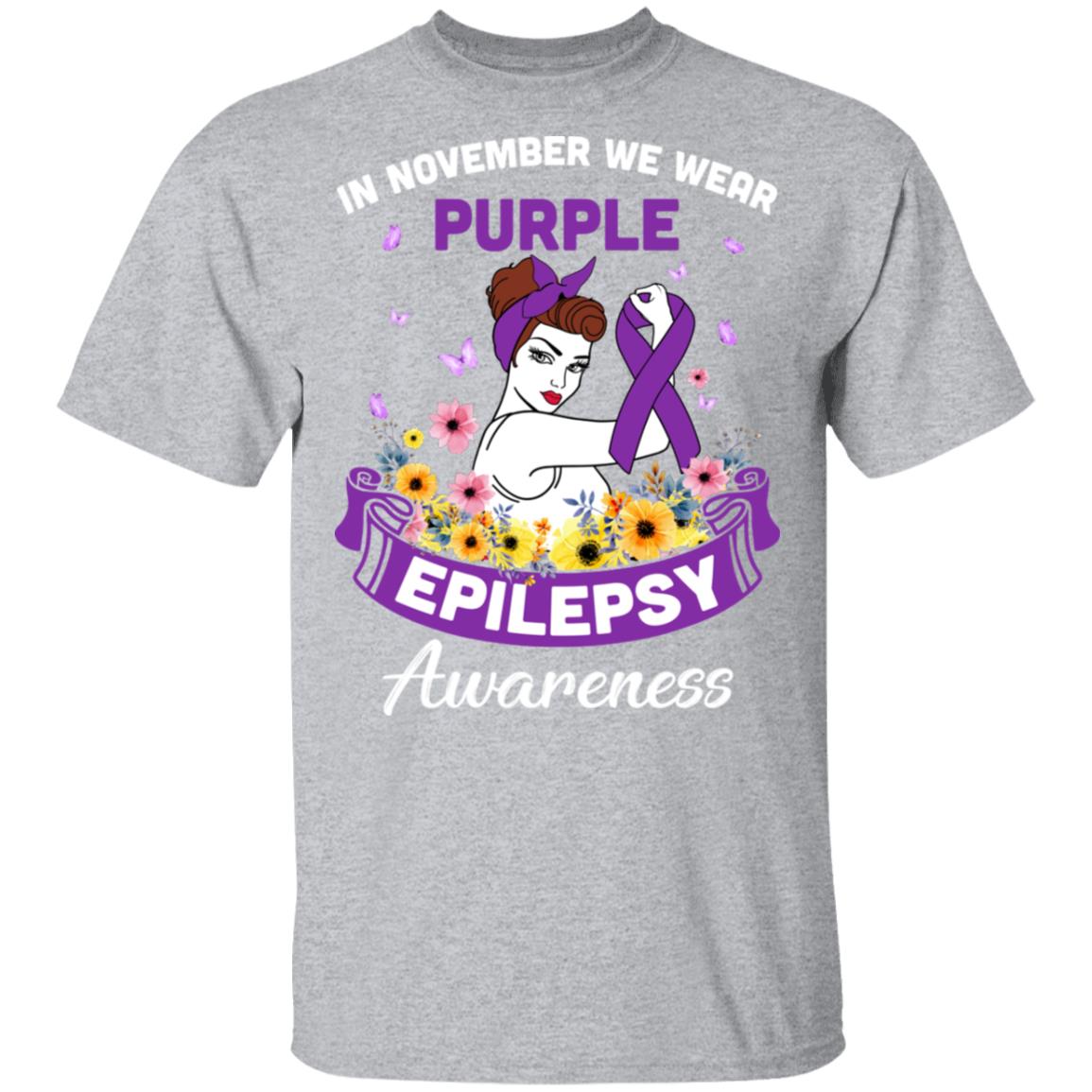 In November We Wear Purple Epilepsy Awareness Support Gifts T-Shirt & Hoodie | Teecentury.com